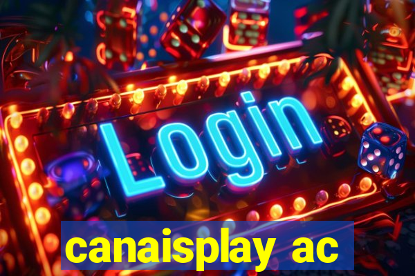 canaisplay ac